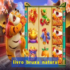 livro bruxa natural pdf gratis